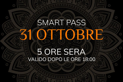 Asmana | Smart Pass | 31 Ottobre - Ingresso garantito 5 ore sera