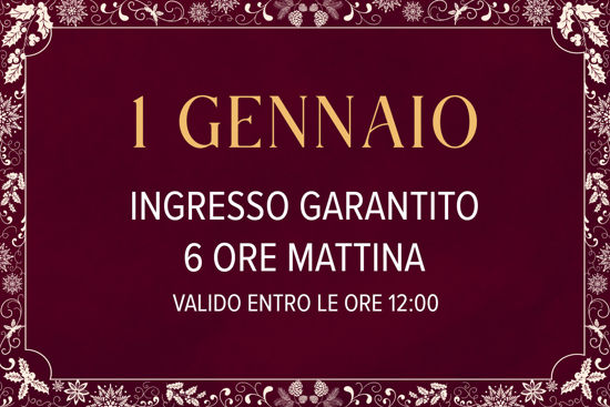 Asmana Ingressi garantiti 1 Gennaio 6 ore mattina